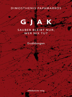 cover image of Gjak – sauber bleibt nur, wer nix tut